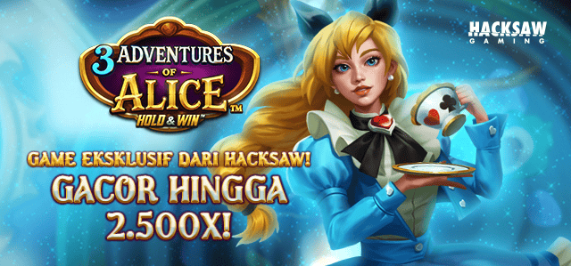 HACKSAW - 3 ADVENTURES OF ALICE HOLD & WIN GAME PROMO BANNER