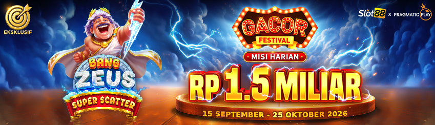 SLOT88 X PP - GACOR FESTIVAL: BANG ZEUS SUPER SCATTER