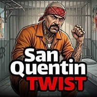Twist San Quentin