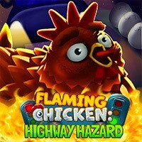 Flaming Chicken: Highway Hazard